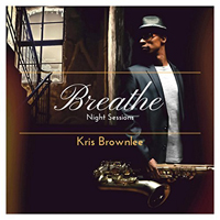 Brownlee, Kris - Breathe: Night Sessions