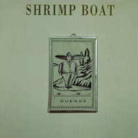 Shrimp Boat - Duende