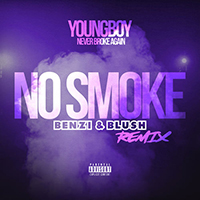 NBA YoungBoy - No Smoke (Benzi & Blush Remix Single)