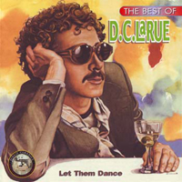 D.C. LaRue - The Best Of - Let Them Dance