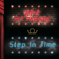 BRADIO - Otona Hit Parade - Step In Time (Single)