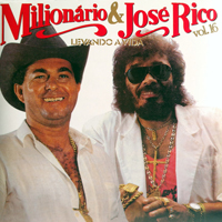 Milionario & Jose Rico - Levando A Vida