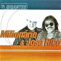 Milionario & Jose Rico - Os Gigantes