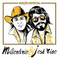 Milionario & Jose Rico - Edicao Especial