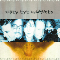 Grey Eye Glances - A Little Voodoo