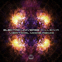 Electric Universe - Millenia (Vertical Mode Remix) [Single]