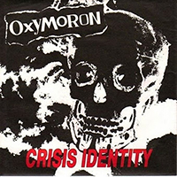Oxymoron - Crisis Identity (EP, 7