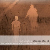Wingfield, Mark - Sleeper Street (Remastered 2017)