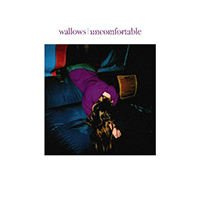 Wallows - Uncomfortable (Single)