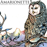 Amarionette - Dangerous Times And My Dangerous Ways (EP)
