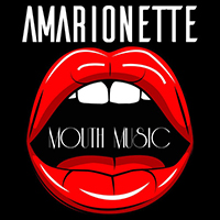 Amarionette - Mouth Music (Single)