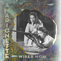 Amarionette - Wiser Now (Single)