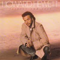 Hewett, Howard - Forever And Ever
