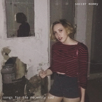 Soccer Mommy - Songs For The Recently Sad (EP)