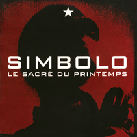 Simbolo - Le Sacre Du Printemps (Reissue)