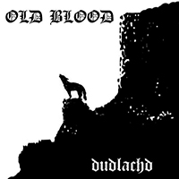 Old Blood (ESP) - Dudlachd