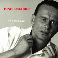 D'Angio, Pino - The Only One