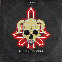 Masked - The Dying Cult