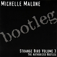 Malone, Michelle - Strange Bird Volume 3