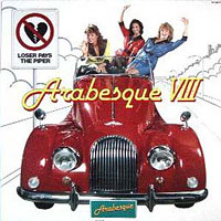 Arabesque (DEU) - Arabesque-VIII (Loser Pays The Piper)