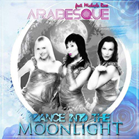 Arabesque (DEU) - Dance Into The Moonlight (EP)