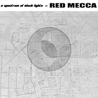 Red Mecca - A Spectrum Of Black Lights (Single)