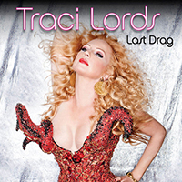 Traci Lords - Last Drag (Dance Radio Remixes - EP)