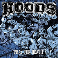 Hoods - Pray For Death