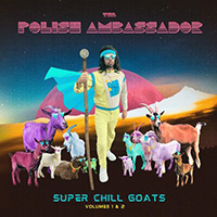 Polish Ambassador - Super Chill Goats, Vol. 1 & 2