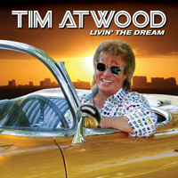 Atwood, Tim - Livin' The Dream