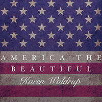 Waldrup, Karen - America The Beautiful (Single)