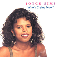 Sims, Joyce - Who's Crying Now? (US Single)