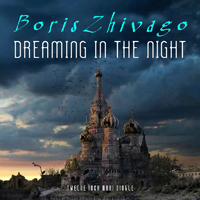 Zhivago, Boris - Dreaming In The Night (Remixes)