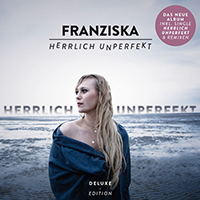 Franziska - Herrlich unperfekt (Deluxe Edition, CD 2)