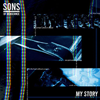 Sons Of Vengeance - My Story (Single)