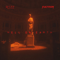 Rezz - Hell On Earth (Single)