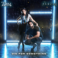 Zahna - Die For Something (with Nesdam)
