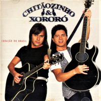 Chitaozinho & Xororo - Coracao Do Brasil