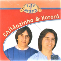 Chitaozinho & Xororo - Alma Sertaneja