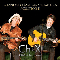 Chitaozinho & Xororo - Grandes Classicos Sertanejos Acustico 2