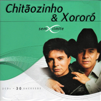 Chitaozinho & Xororo - Chitaozinho & Xororo Sem Limite