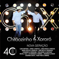 Chitaozinho & Xororo - 40 Anos Nova Gerao