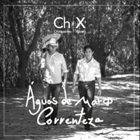 Chitaozinho & Xororo - guas De Marco/Correnteza (Single)