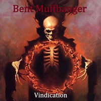 Muffbanger, Bent - Vindication