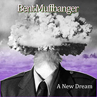Muffbanger, Bent - A New Dream