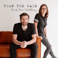 Mr. & Mrs. Something - Turn the Page