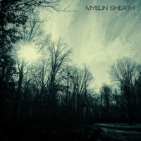 Myelin Sheath - Myelin Sheath (CD 1)
