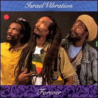 Israel Vibration - Forever