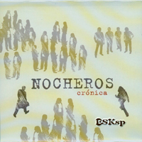 Los Nocheros - Cronicas