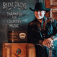 Owens, Shane - Thankful For Country Music